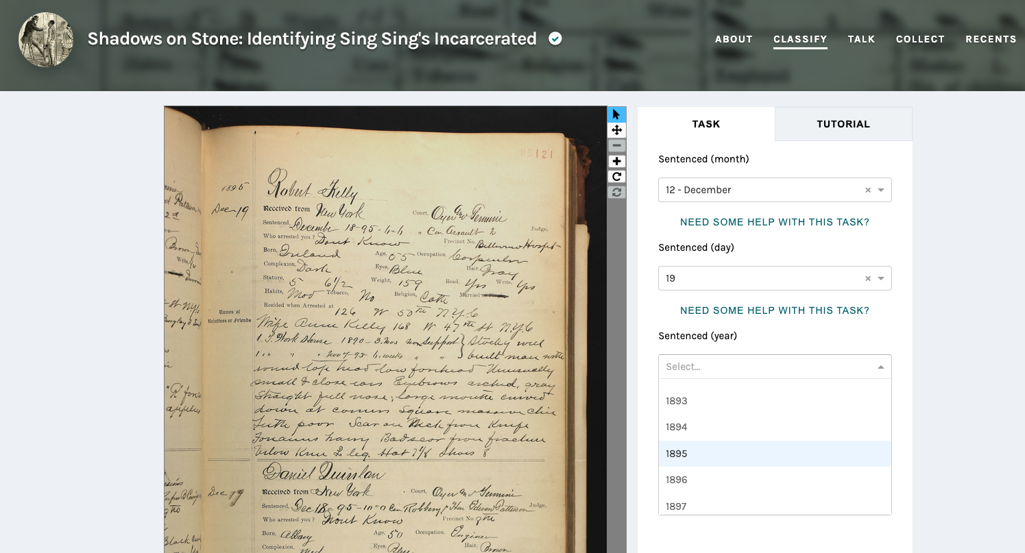 A screenshot of a zooniverse transcription project utilizing several dropdown tasks. The project is titled ‘Shadows on Stone: Identifying Sing Sing’s Incarcerated’. The main part of the page is a handwritten prison admission register. On the right is a series of questions with a dropdown menu beneath. The top question reads “Sentenced (month)” and the bottom reads “Sentenced (day)”. The dropdown below the ‘year’ option includes a series of numbers representing year options. The years 1893 through 1897 are displayed in the example. Here, the user has selected ‘1895’ as the year of sentencing, according to the displayed admission register image.
